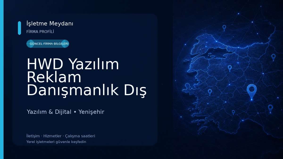 HWD Yazılım Reklam Danışmanlık Dış Ticaret Limited Şirketi Yazılım & Dijital