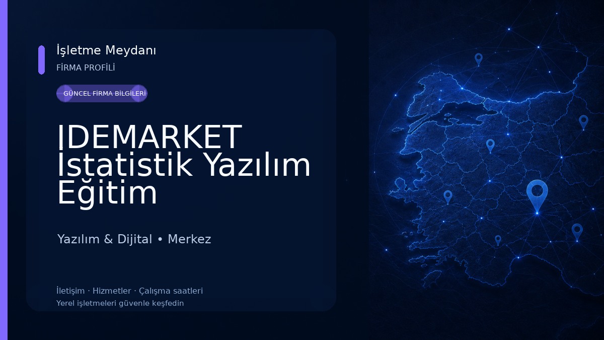 IDEMARKET İstatistik Yazılım Eğitim Danışmanlık Elektronik Bilgisayar San Tic Ltd Şti Yazılım & Dijital