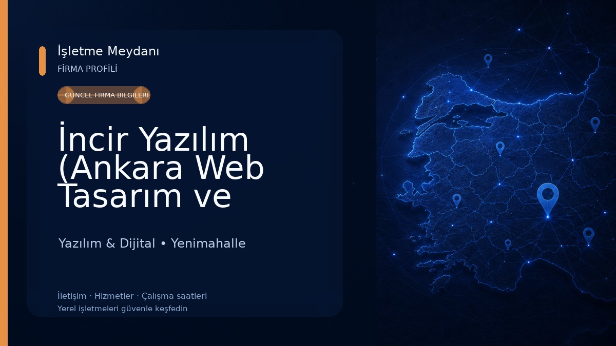 İncir Yazılım (Ankara Web Tasarım ve Yazılım Firması Yazılım & Dijital