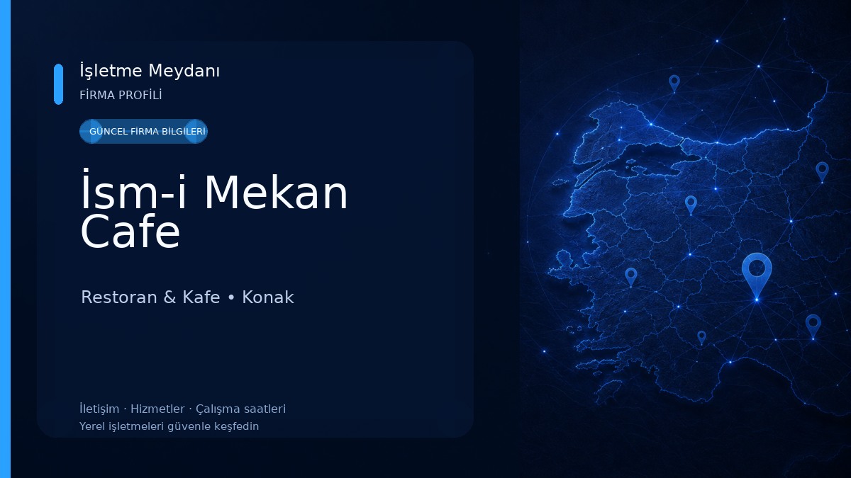 İsm-i Mekan Cafe Restoran & Kafe
