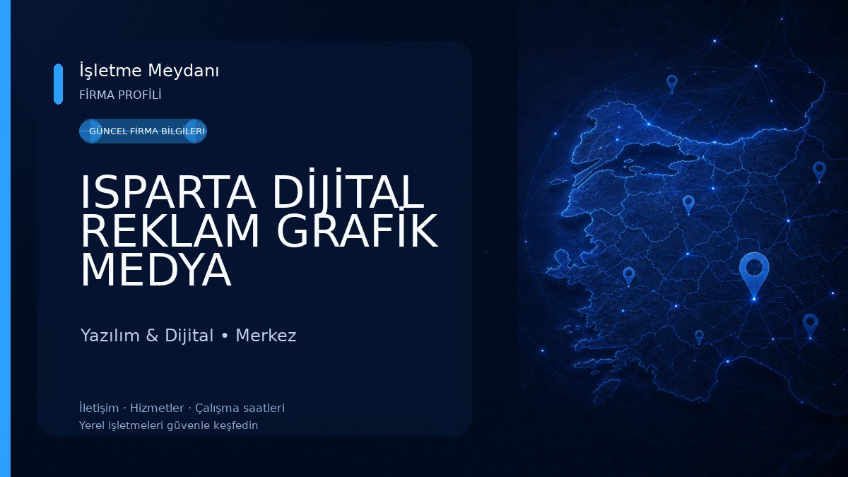 ISPARTA DİJİTAL REKLAM GRAFİK MEDYA Yazılım & Dijital