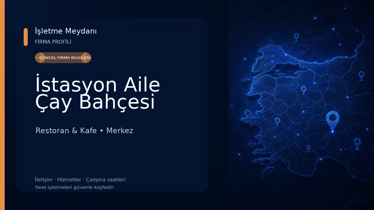 İstasyon Aile Çay Bahçesi Restoran & Kafe