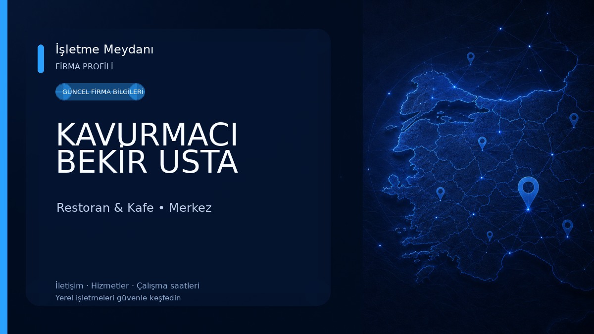 KAVURMACI BEKİR USTA 