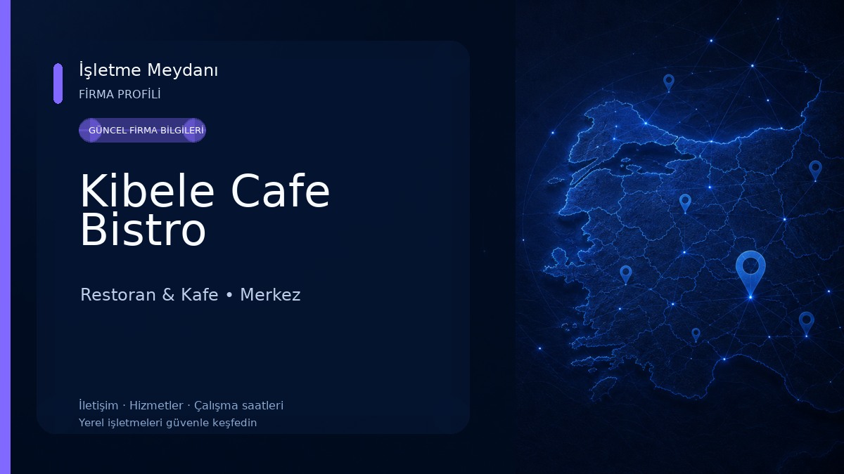 Kibele Cafe Bistro Restoran & Kafe