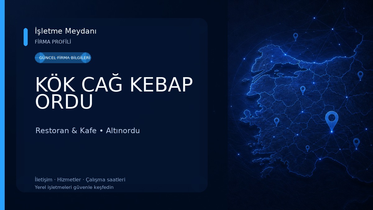 KÖK CAĞ KEBAP ORDU Restoran & Kafe