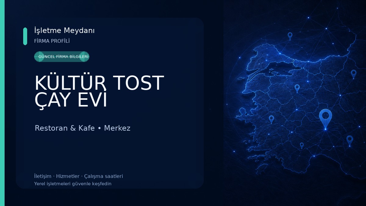 KÜLTÜR TOST ÇAY EVİ 