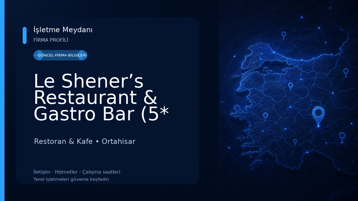 Le Shener’s Restaurant & Gastro Bar (5* Turistik Tesis) Restoran & Kafe