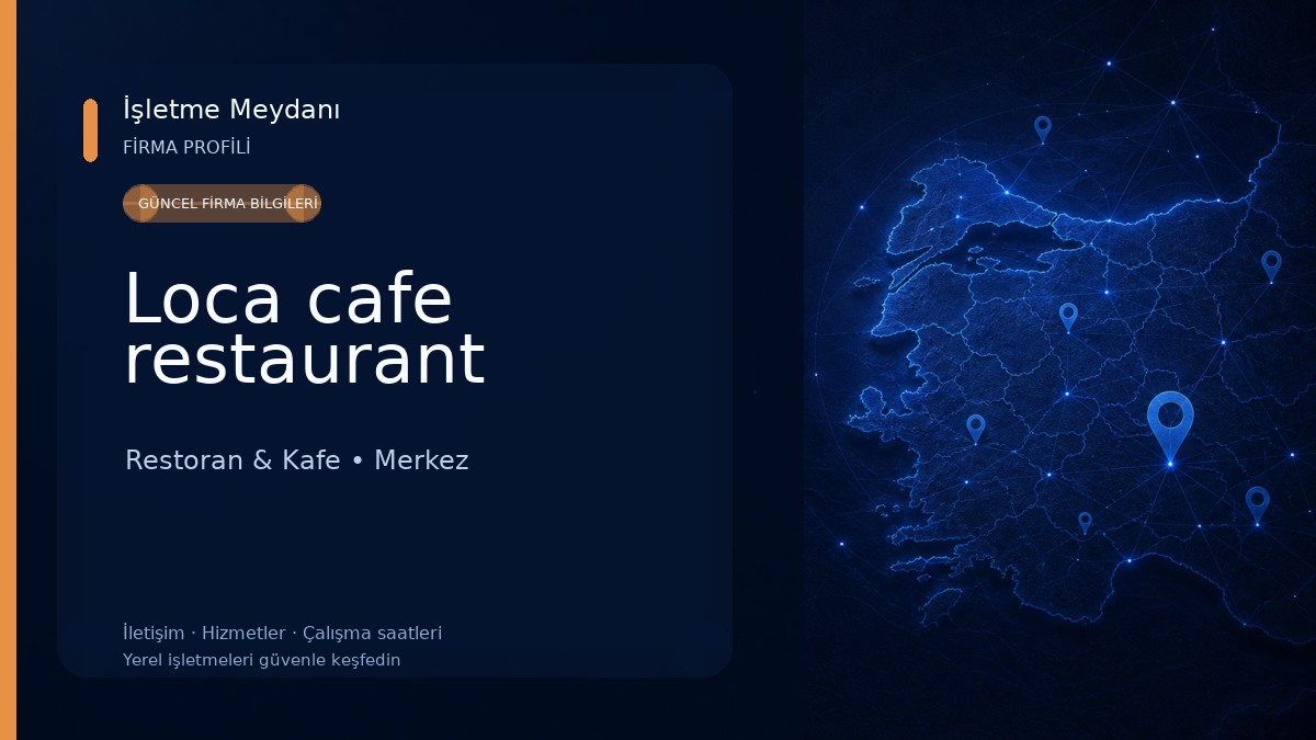 Loca cafe restaurant Restoran & Kafe