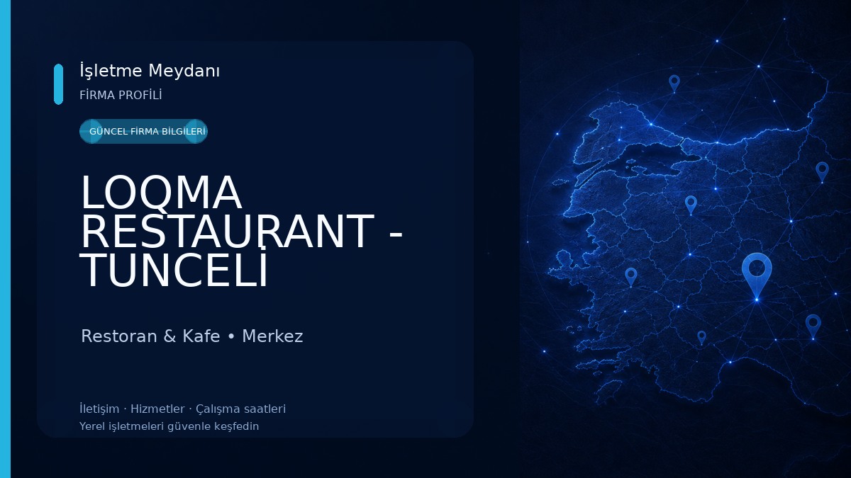 LOQMA RESTAURANT - TUNCELİ LOKANTA - EN İYİ LOKANTA