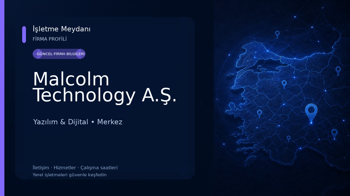 Malcolm Technology A.Ş.