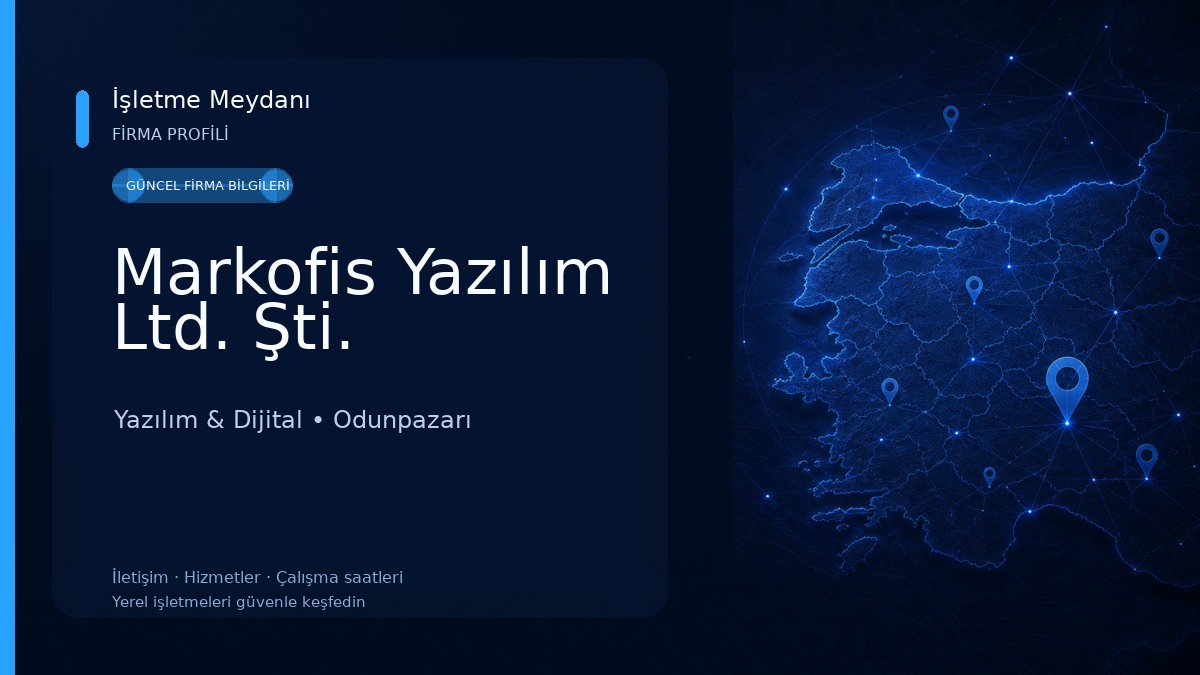 Markofis Yazılım Ltd. Şti. Yazılım & Dijital