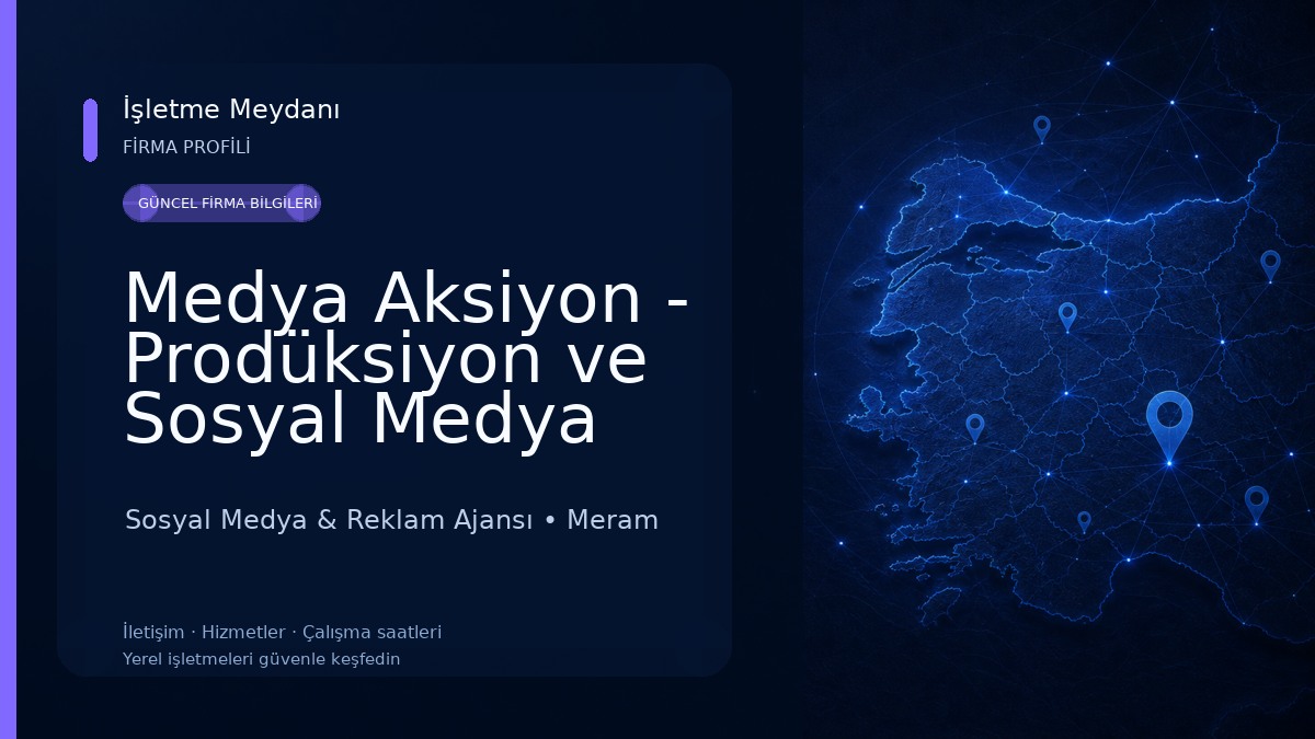 Medya Aksiyon - Prodüksiyon ve Sosyal Medya Reklam Ajansı Sosyal Medya & Reklam Ajansı