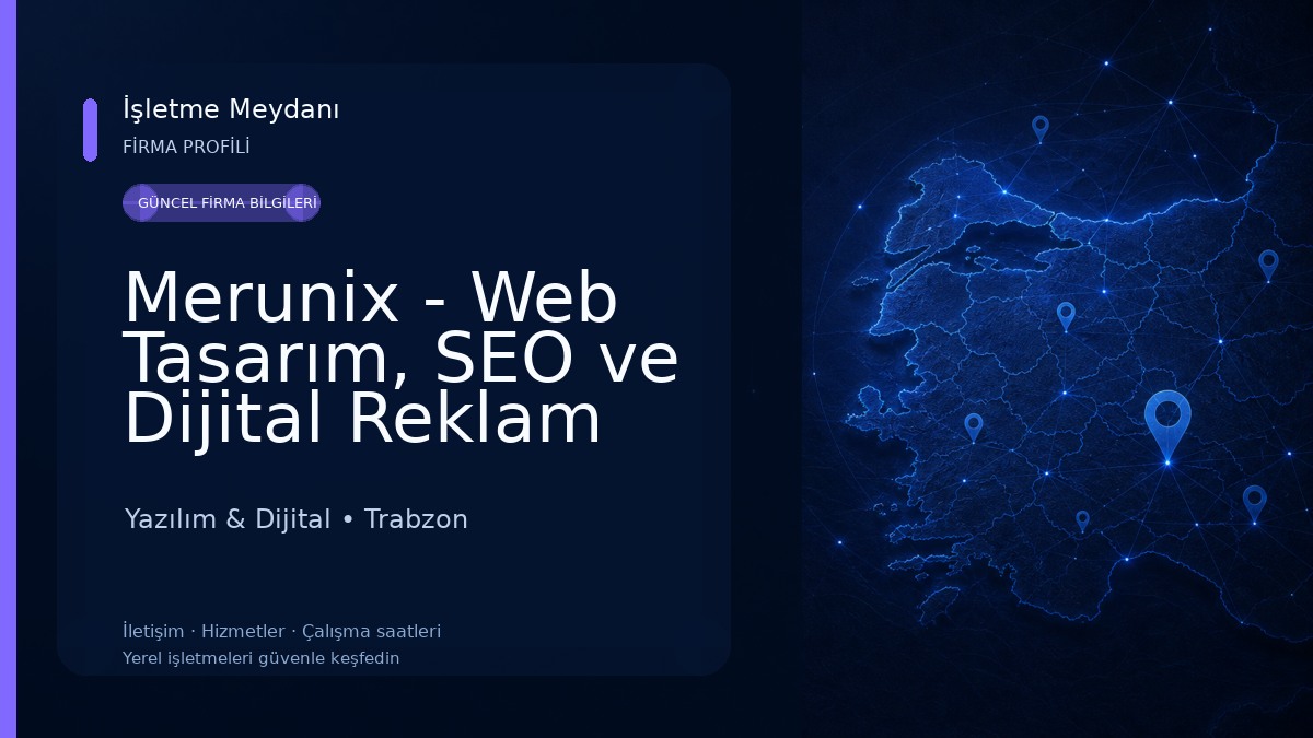 Merunix - Web Tasarım, SEO ve Dijital Reklam Ajansı Yazılım & Dijital