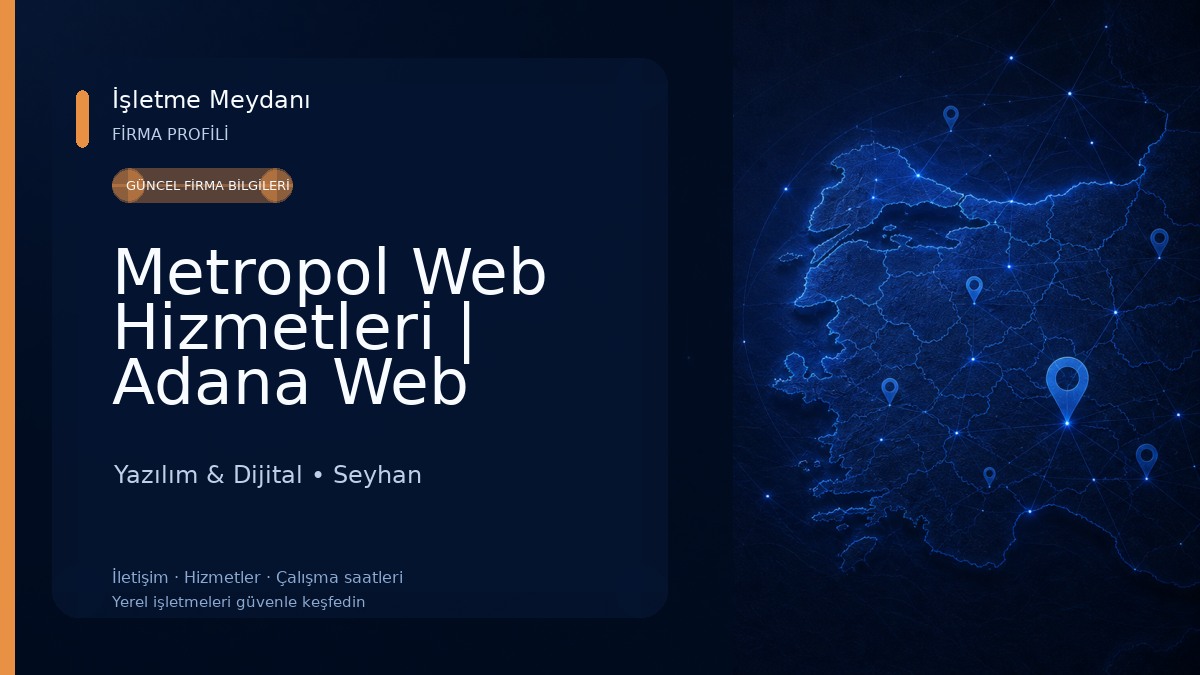 Metropol Web Hizmetleri | Adana Web Tasarım - Sosyal Medya Yönetimi Yazılım & Dijital