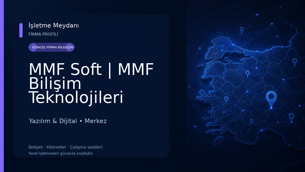 MMF Soft | MMF Bilişim Teknolojileri Yazılım San.Tic.Ltd.Şti. Yazılım & Dijital