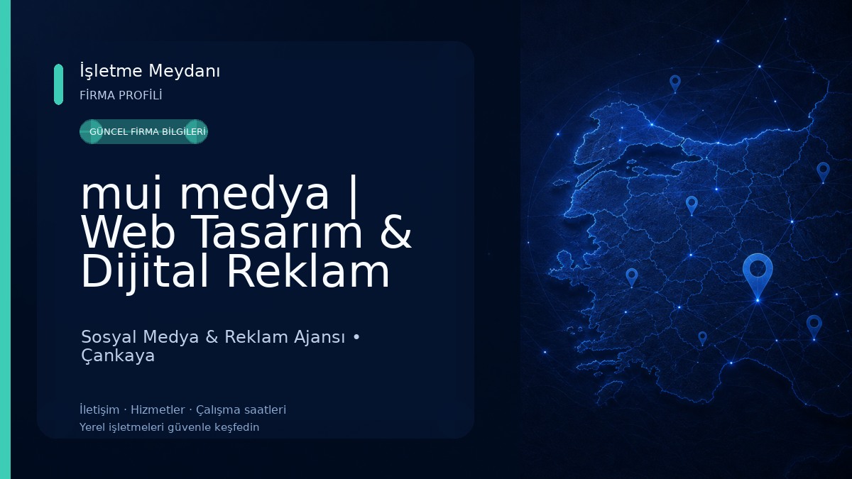 mui medya | Web Tasarım & Dijital Reklam Ajansı | Ankara Sosyal Medya & Reklam Ajansı