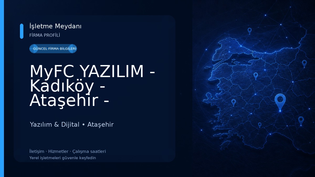 MyFC YAZILIM - Kadıköy - Ataşehir - Beşiktaş - İstanbul Web Tasarım Yazılım & Dijital