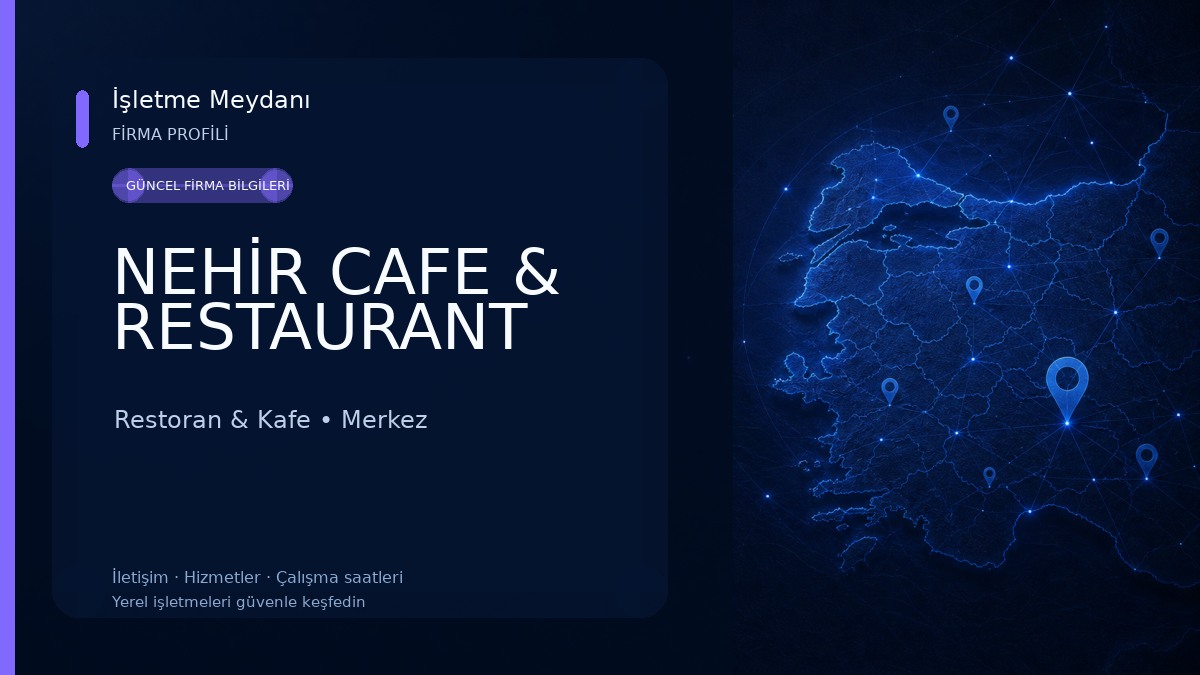 NEHİR CAFE & RESTAURANT Restoran & Kafe