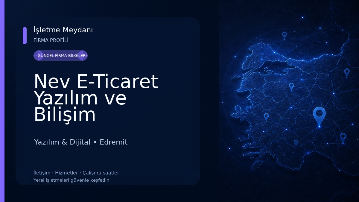 Nev E-Ticaret Yazılım ve Bilişim Teknolojileri Ltd. Şti.