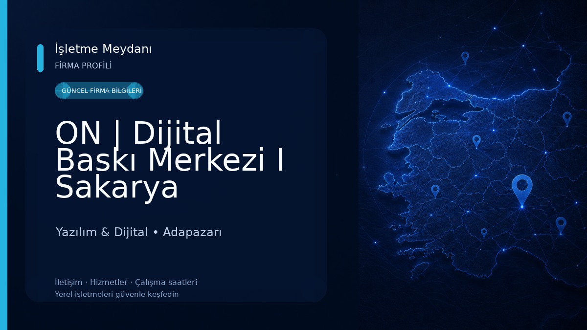 ON | Dijital Baskı Merkezi I Sakarya Fotokopi Baskı Yazılım & Dijital