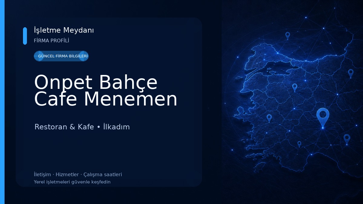 Onpet Bahçe Cafe Menemen