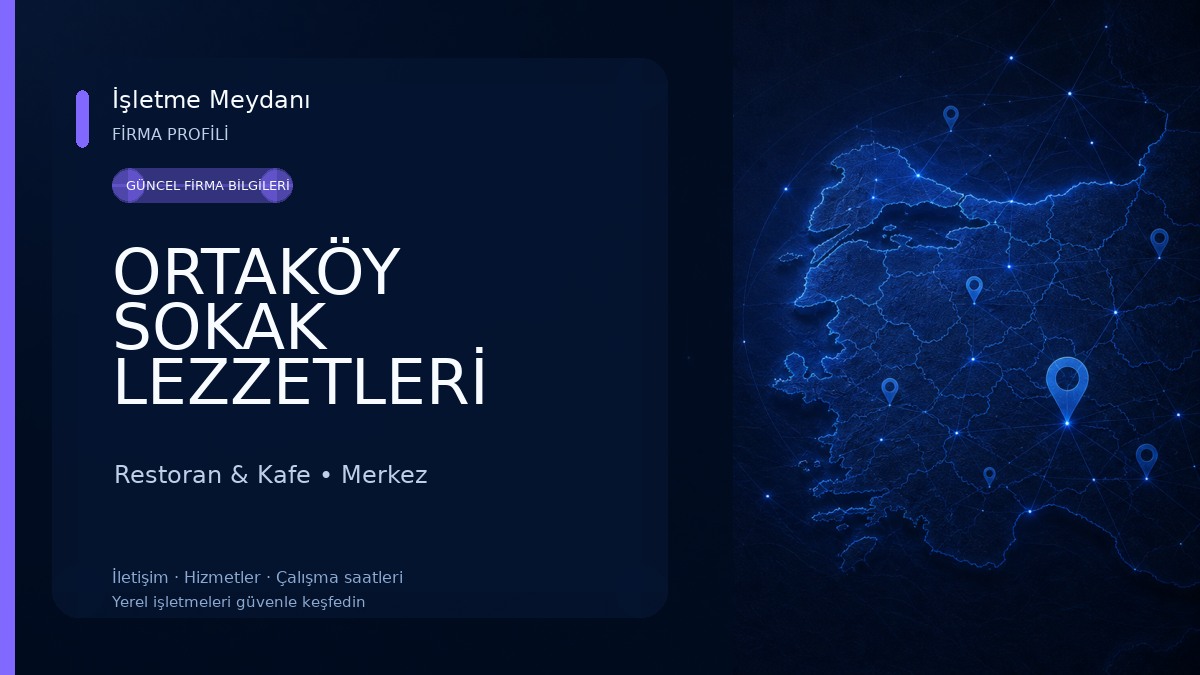 ORTAKÖY SOKAK LEZZETLERİ TOKAT MERKEZ ŞUBE