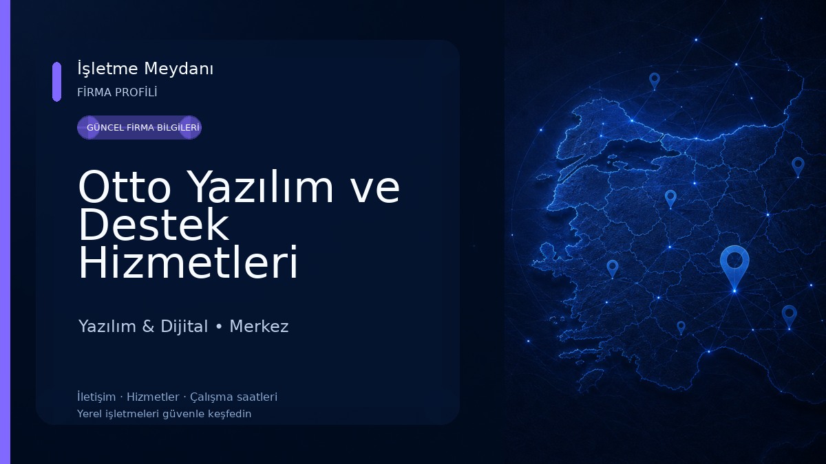 Otto Yazılım ve Destek Hizmetleri Yazılım & Dijital