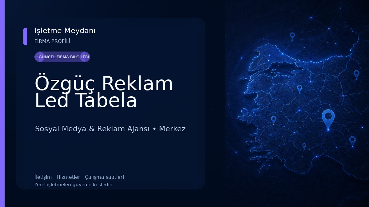 Özgüç Reklam Led Tabela 