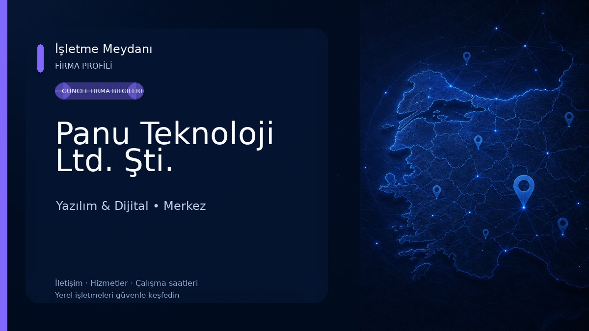 Panu Teknoloji Ltd. Şti. Yazılım & Dijital