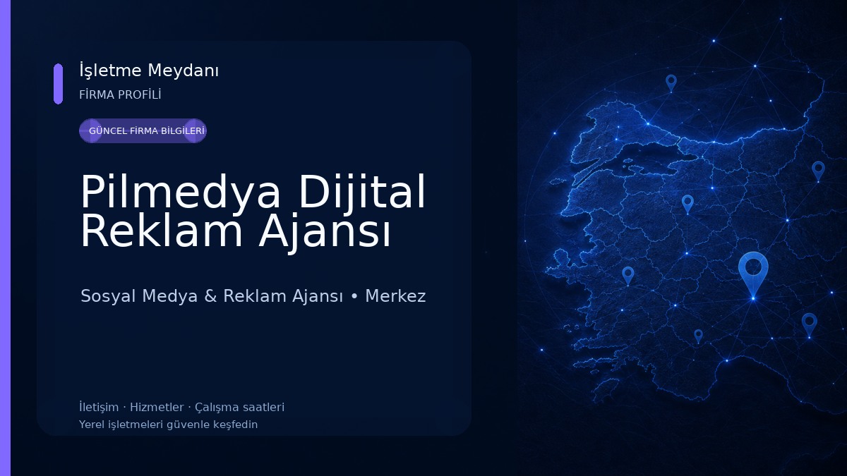 Pilmedya Dijital Reklam Ajansı