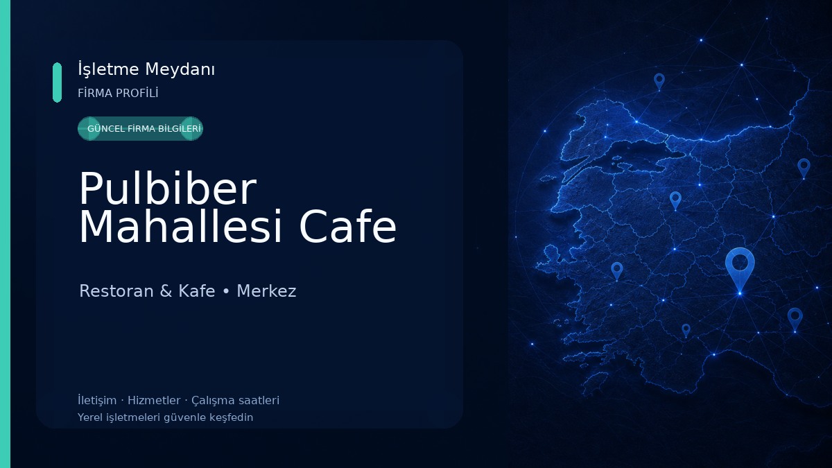 Pulbiber Mahallesi Cafe Restoran & Kafe