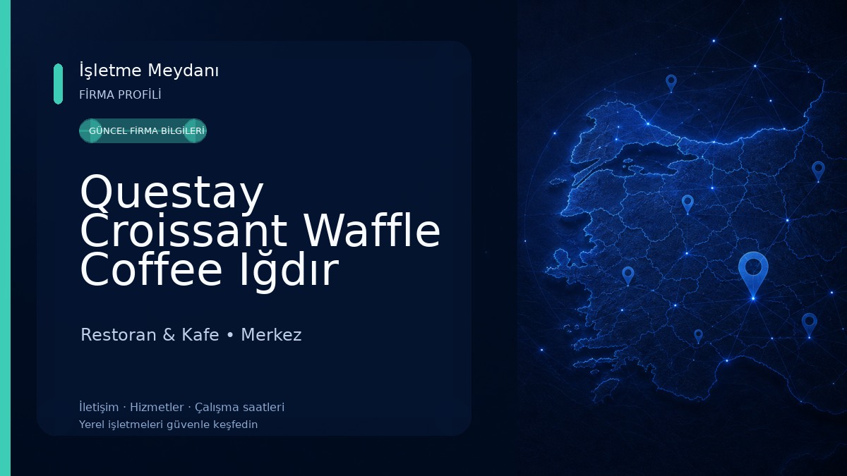 Questay Croissant Waffle Coffee Iğdır Restoran & Kafe