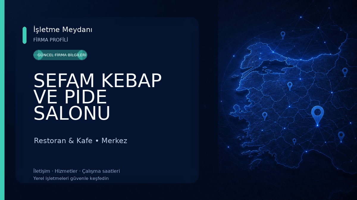 SEFAM KEBAP VE PİDE SALONU Restoran & Kafe