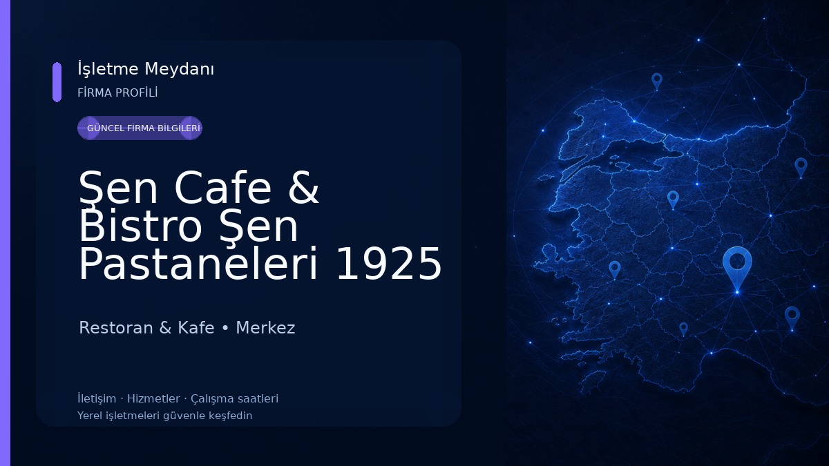 Şen Cafe & Bistro Şen Pastaneleri 1925 Restoran & Kafe