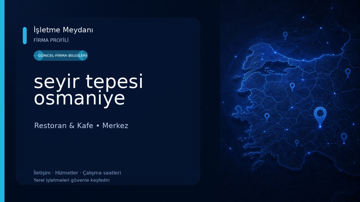 seyir tepesi osmaniye Restoran & Kafe