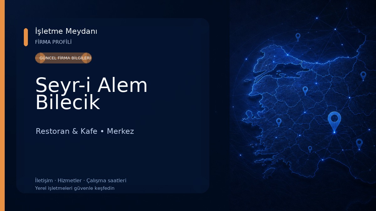 Seyr-i Alem Bilecik Restoran & Kafe