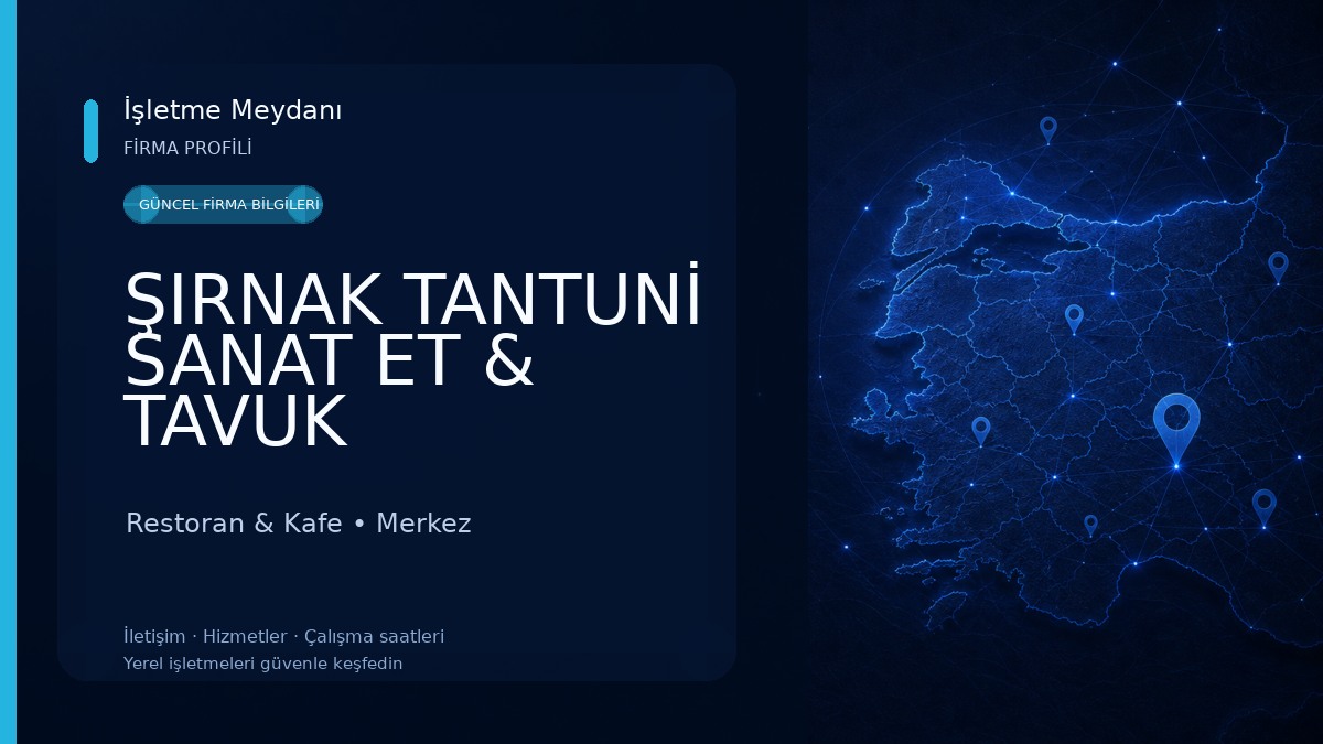 ŞIRNAK TANTUNİ SANAT ET & TAVUK Restoran & Kafe