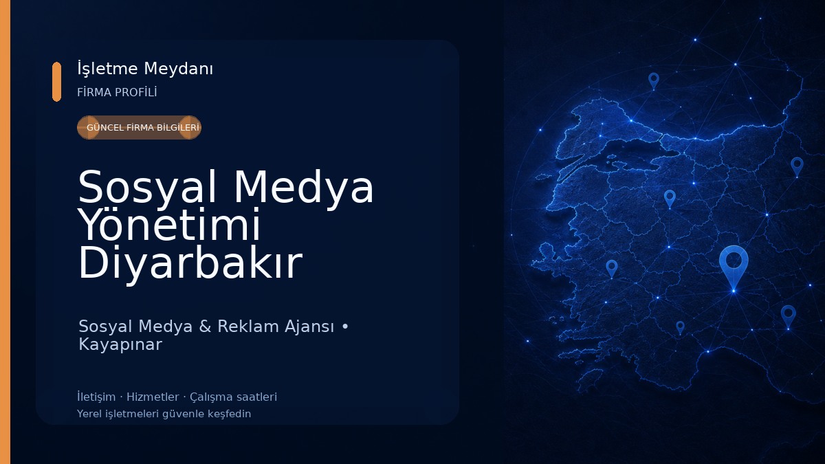 Sosyal Medya Yönetimi Diyarbakır 