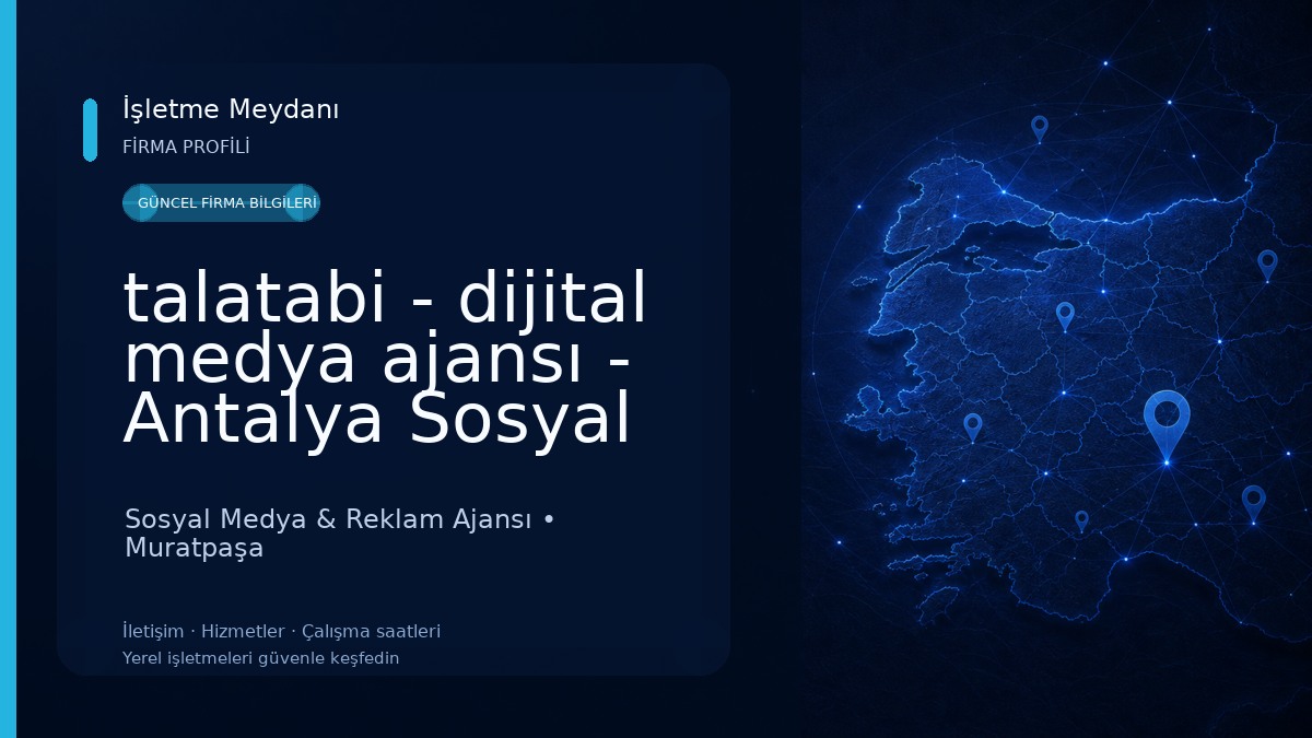 talatabi - dijital medya ajansı - Antalya Sosyal Medya