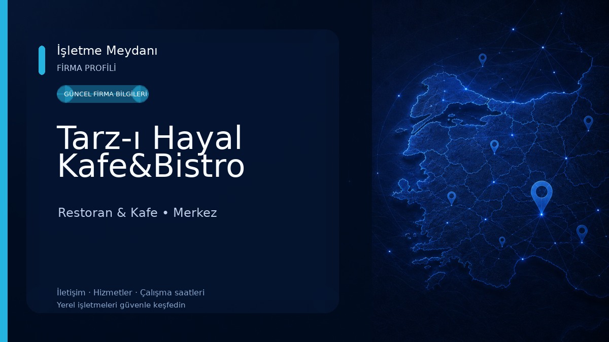 Tarz-ı Hayal Kafe&Bistro Restoran & Kafe