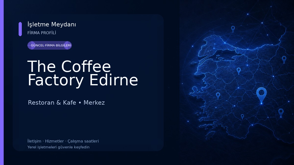 The Coffee Factory Edirne Restoran & Kafe