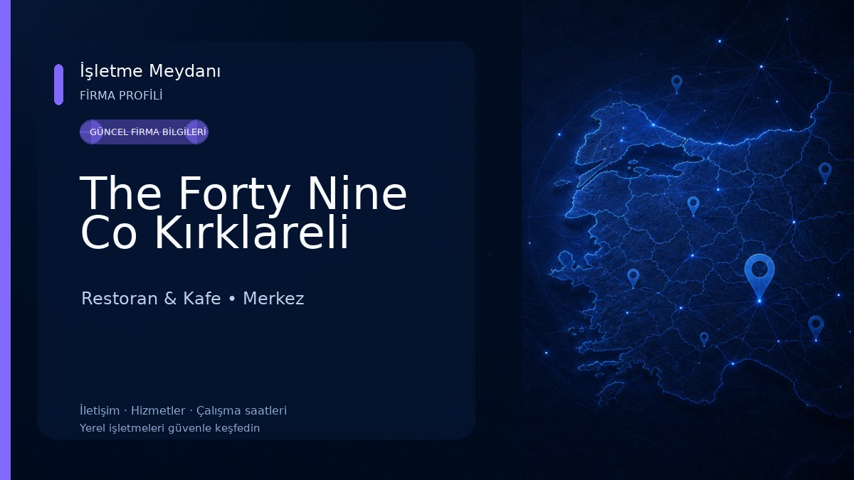 The Forty Nine Co Kırklareli Restoran & Kafe