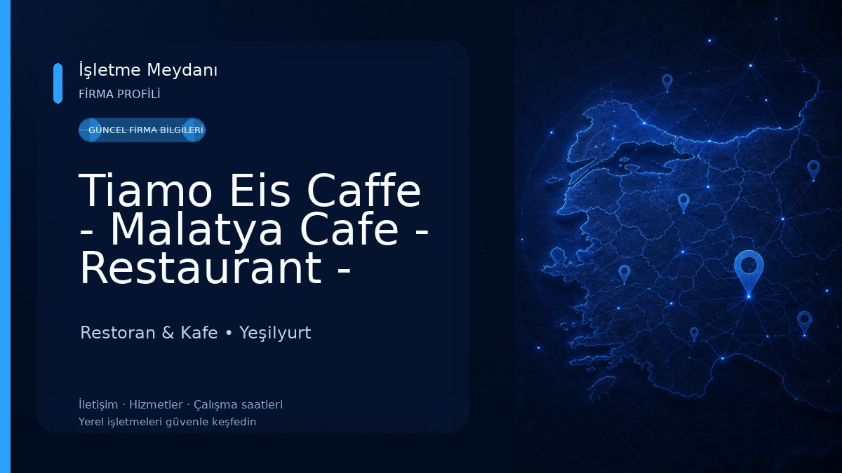 Tiamo Eis Caffe - Malatya Cafe - Restaurant - Kahvaltı - Pizza - Dondurma - Canlı Müzik Restoran & Kafe