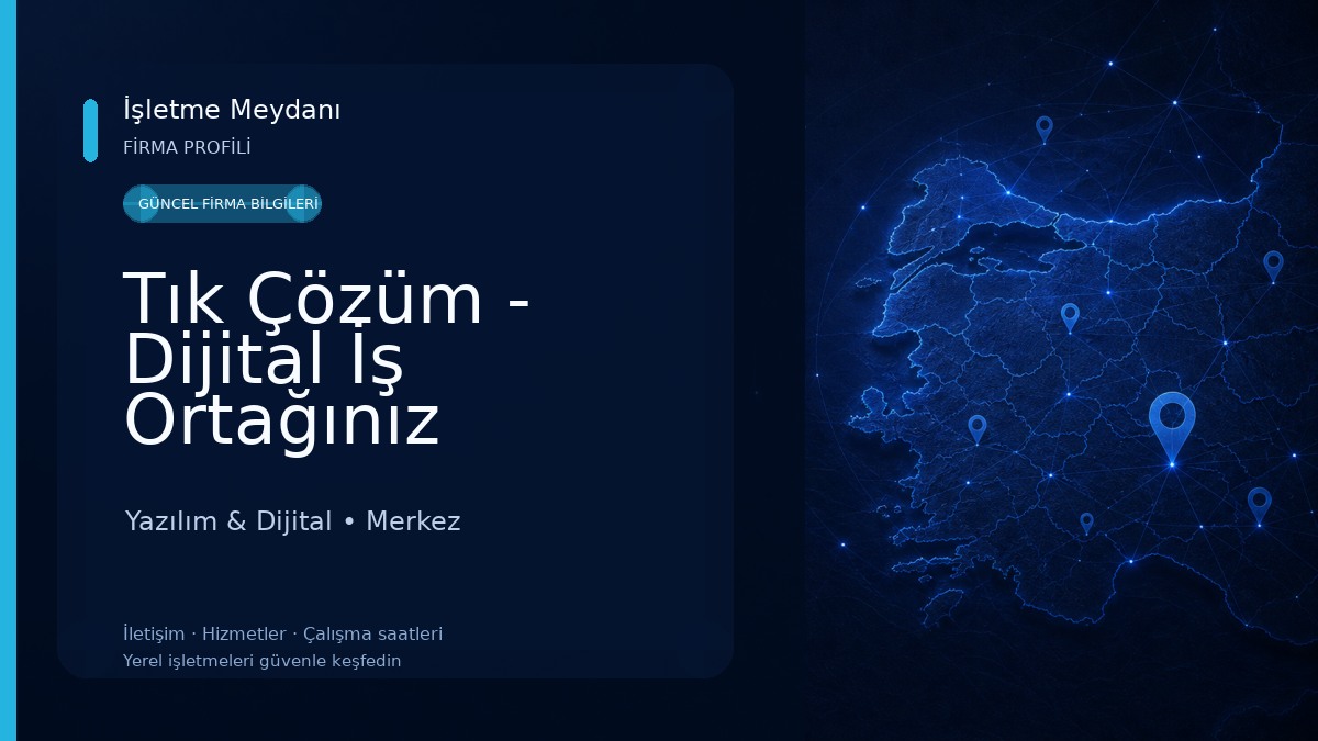 Tık Çözüm - Dijital İş Ortağınız 
