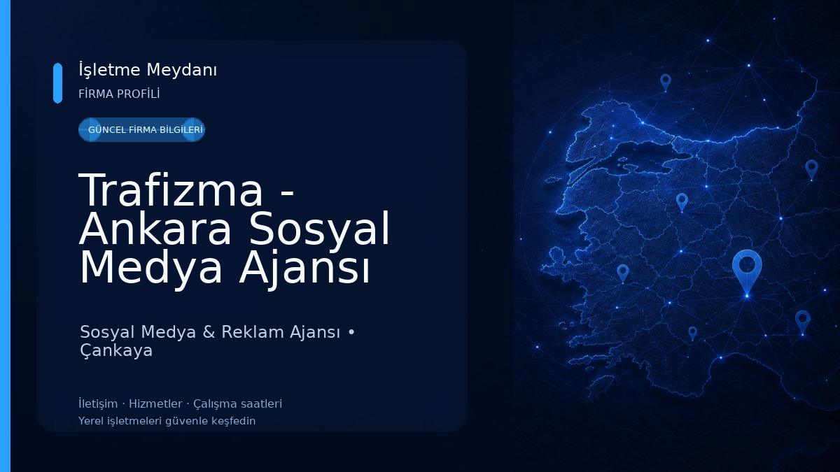 Trafizma - Ankara Sosyal Medya Ajansı Sosyal Medya & Reklam Ajansı