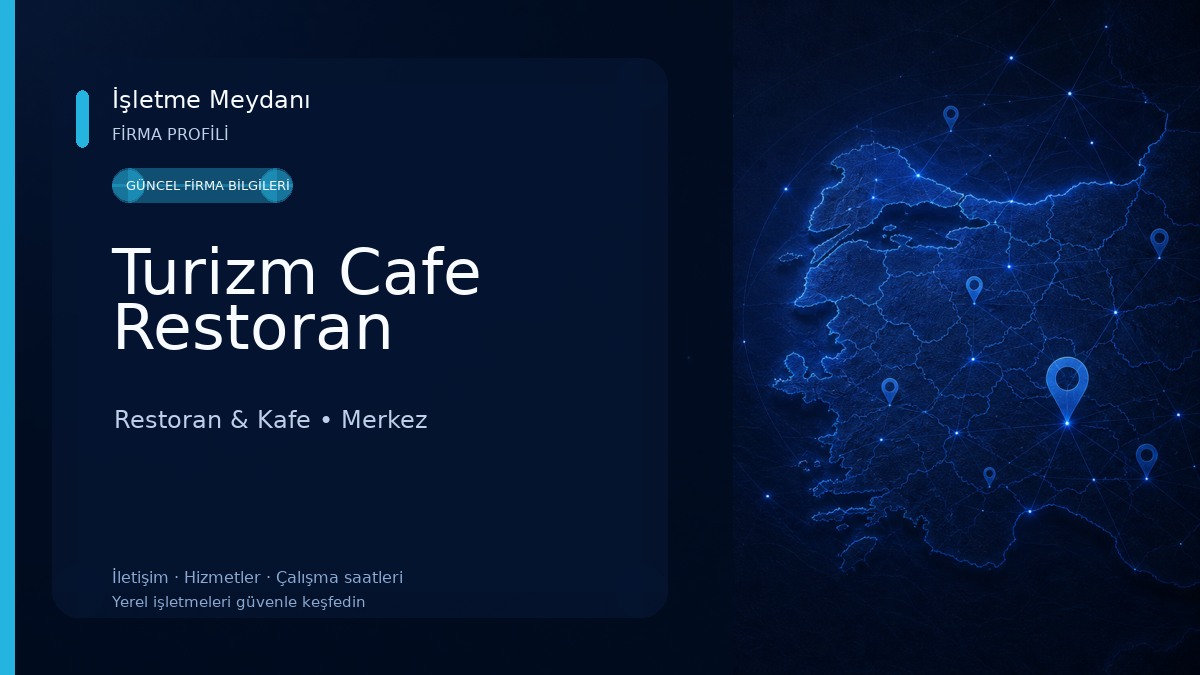 Turizm Cafe Restoran Restoran & Kafe