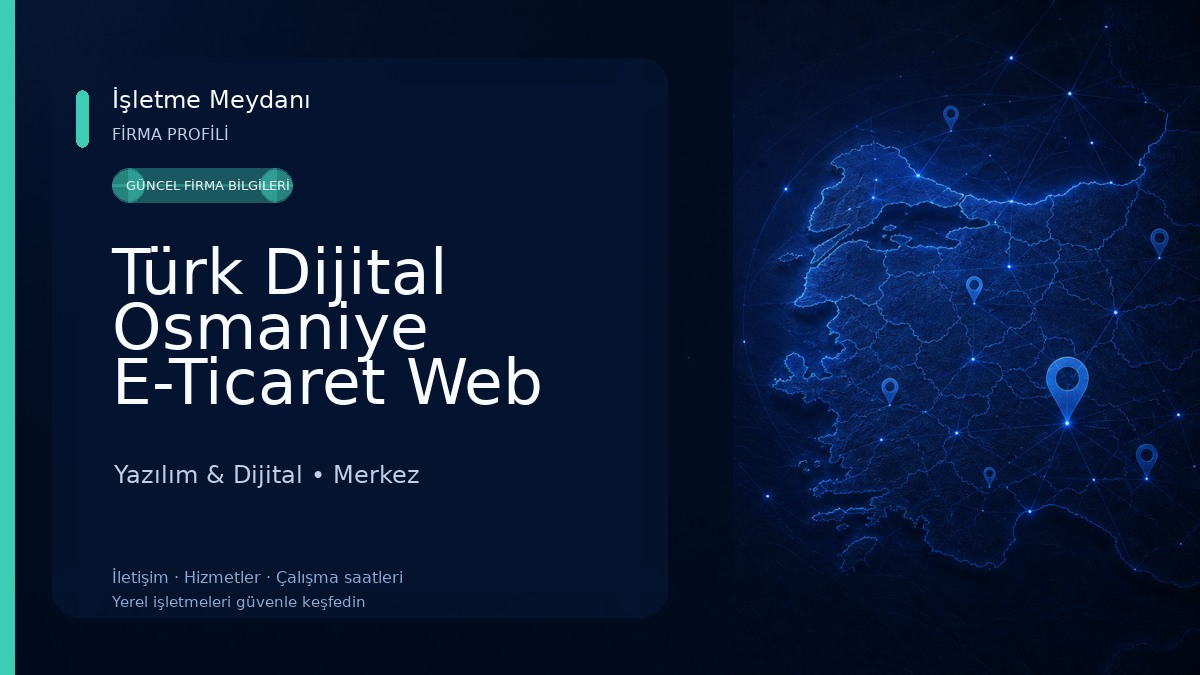 Türk Dijital Osmaniye E-Ticaret Web Tasarım Reklam Yazılım & Dijital