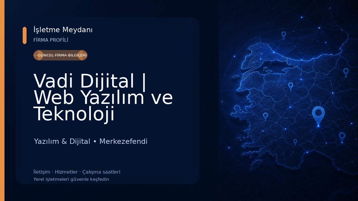 Vadi Dijital | Web Yazılım ve Teknoloji Çözümleri
