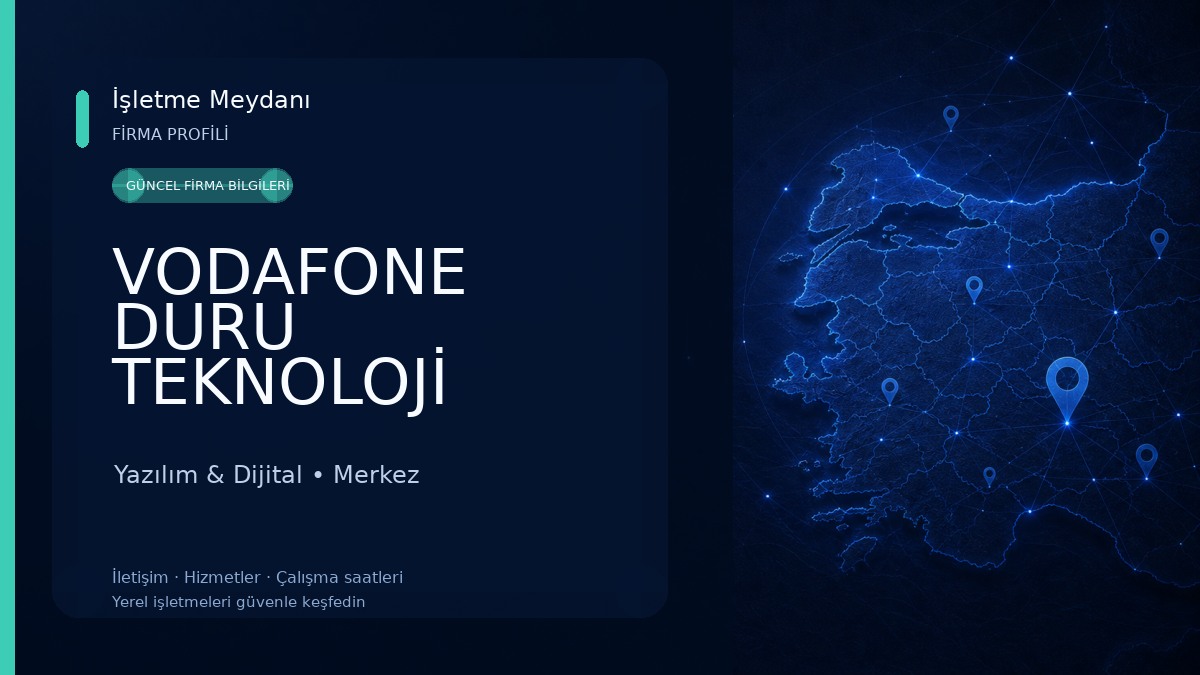 VODAFONE DURU TEKNOLOJİ MAĞAZALARI OSMANİYE / FAKIUŞAĞI