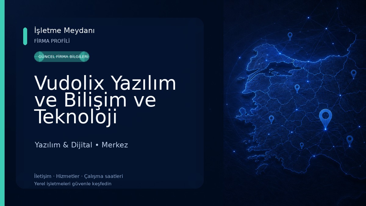Vudolix Yazılım ve Bilişim ve Teknoloji Yazılım & Dijital